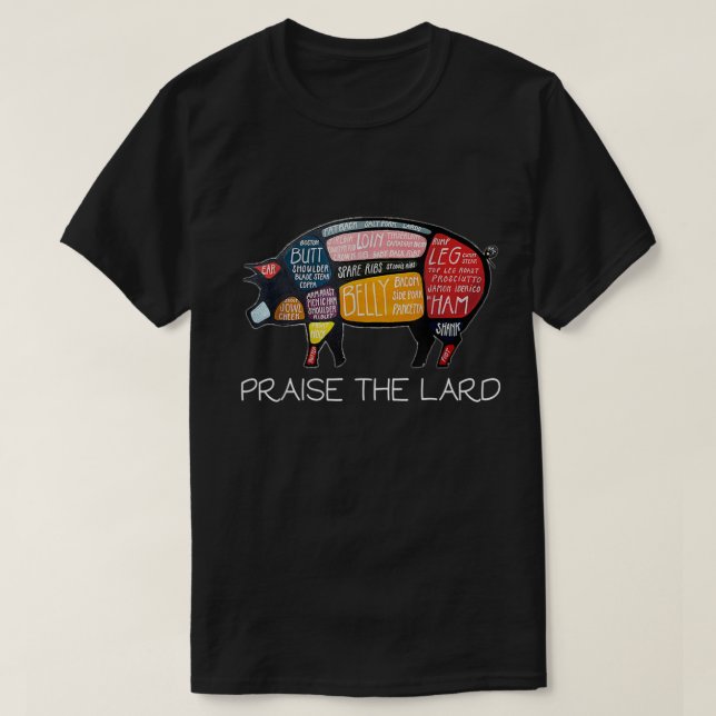 PIG BACON  Funny Praise The Lard Tee (Design Front)