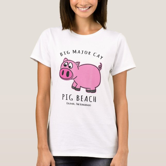 Pig Beach Island, Exuma, Bahamas -Big Major Cay T-Shirt (Front)