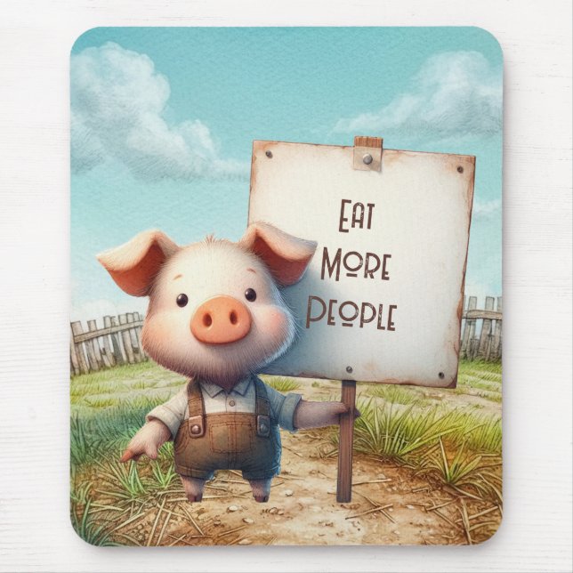 Pig - Eat More People Mouse Pad (Front)