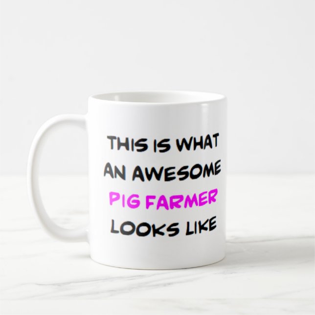 pig farmer, awesome coffee mug (Left)