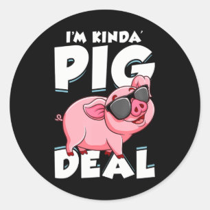 Pig Farming For Farm Animal Lovers I'm Pig Deal Classic Round Sticker