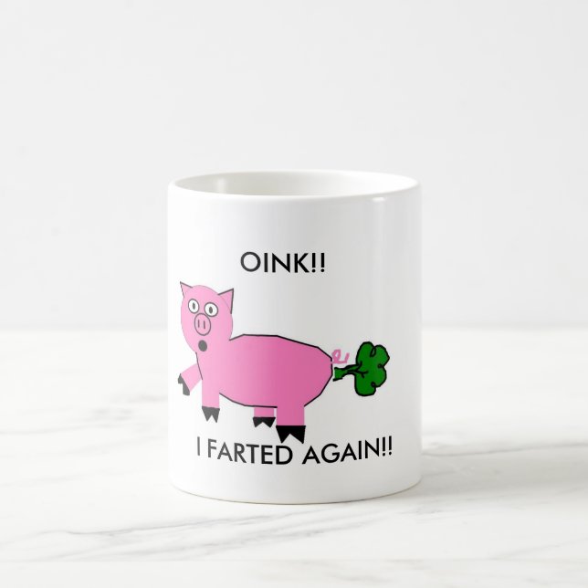 PIG FART ! COFFEE MUG (Center)
