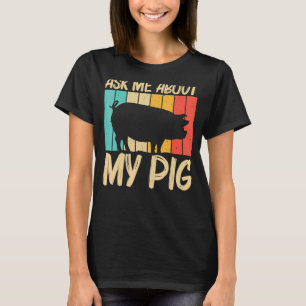 Pig For Men Women Pig Farmer Farm Farming   T-Shirt