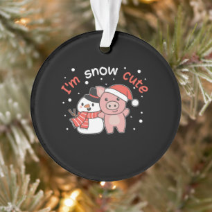 Pig I'm Snow Cute Snowman Snow Pun Ornament