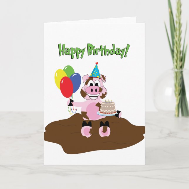 Pig In Mud Birthday Greeting Card (Front)
