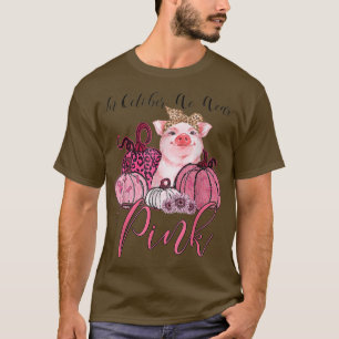 Pig In October We Wear Pink Breast Cancer Awarenes T-Shirt