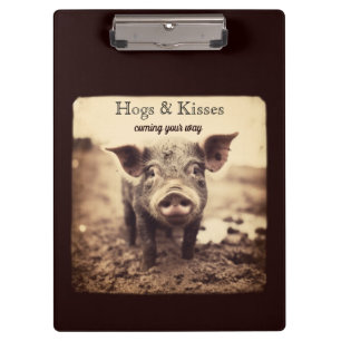 Pig in the mud, hogs and kisses clipboard