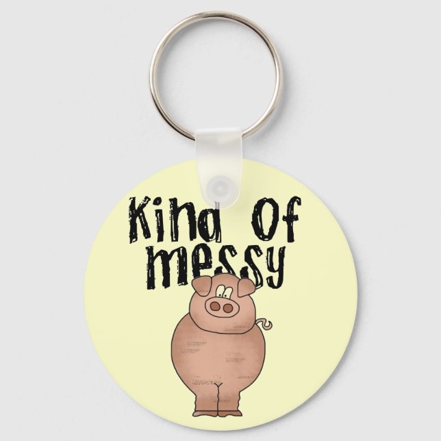 Pig Kind of Messy TShirts and Gifts Keychain (Front)
