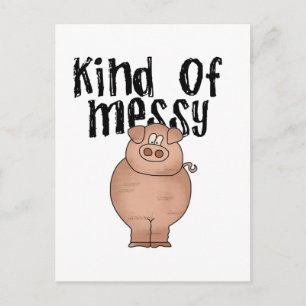 Pig Kind of Messy TShirts and Gifts Postcard