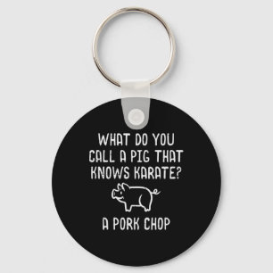 Pig Knows Karate Pork Chop Funny Hog Joke Men Wome Keychain