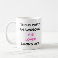 pig lover, awesome