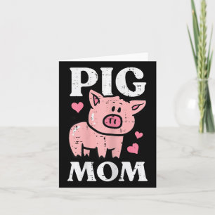 Pig Mom Funny Hog Farmer Swine Mothers Day Farm Ma Card