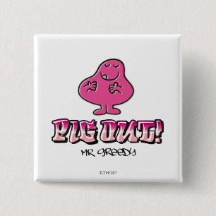 Pig Out! 2 Inch Square Button