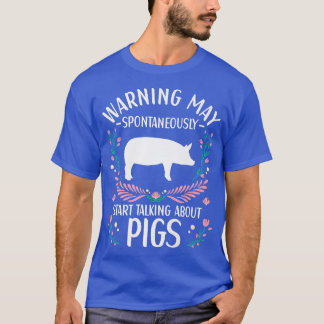 Pig Outfit For Cute Pig Lovers Apparel Women Girls T-Shirt