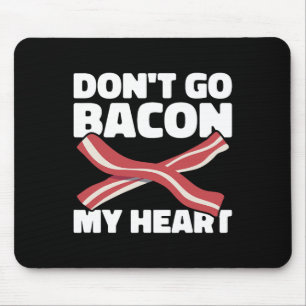 Pig Roast Byrbecue Do Not Go Bycon My Heart Bbq Mouse Pad