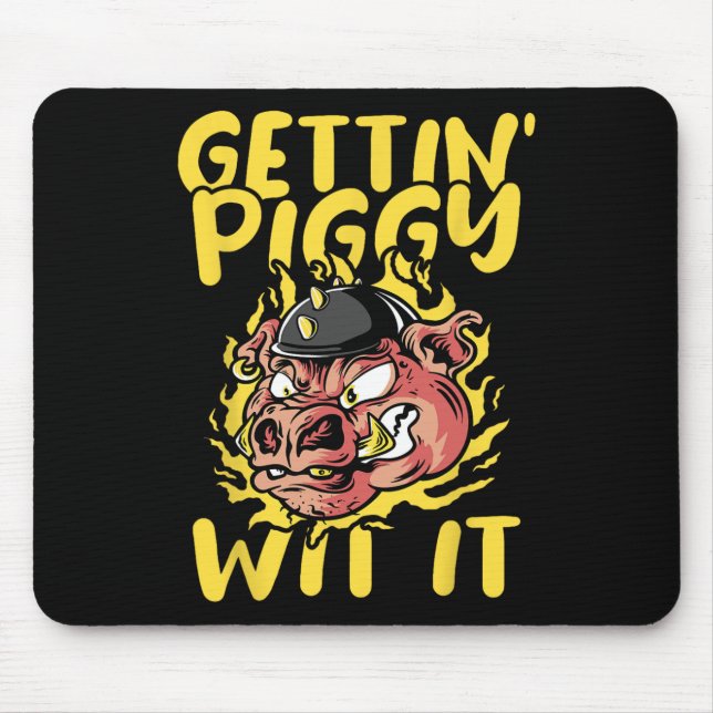 Pig Roast Byrbecue Getting Piggy Wit It Bbq  Mouse Pad (Front)