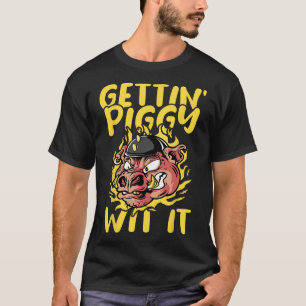 Pig Roast Byrbecue Getting Piggy Wit It Bbq T-Shirt