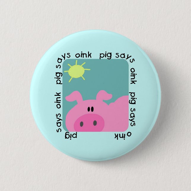 Pig Says Oink Tshirts and Gifts 2 Inch Round Button (Front)