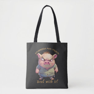 Pig Stubborn Deal With It Cute Adorable Funny  Tote Bag