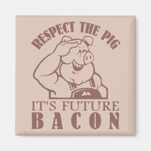 PIG TO BACON custom colour magnet