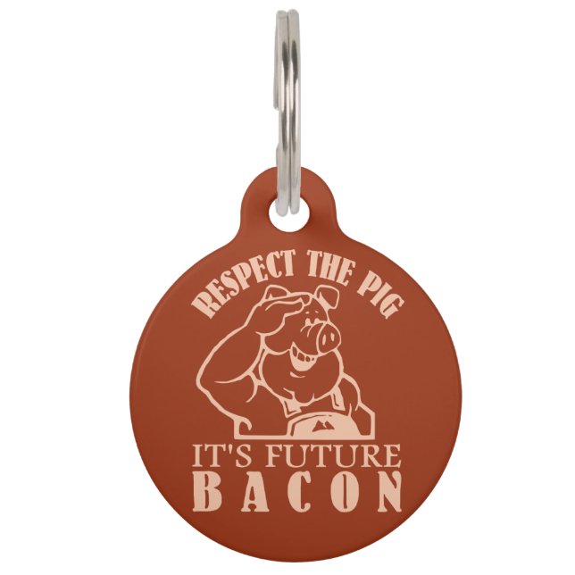 PIG TO BACON custom colour pet tag (Front)