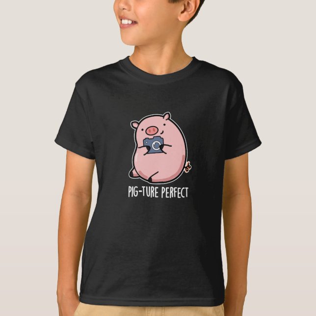 Pig-ture Perfect Funny Photography Pig Pun Dark BG T-Shirt (Front)