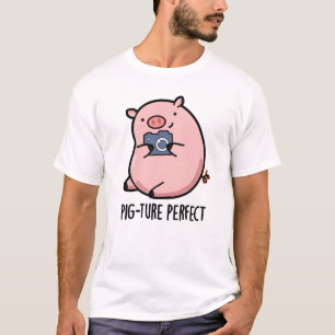 Pig-ture Perfect Funny Photography Pig Pun  T-Shirt