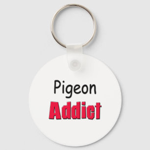Pigeon Addict Keychain