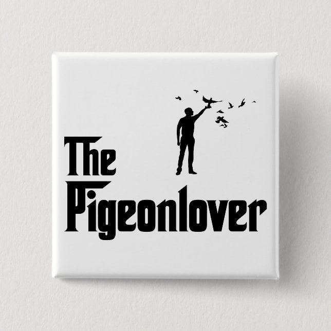 Pigeon Lover 2 Inch Square Button (Front)