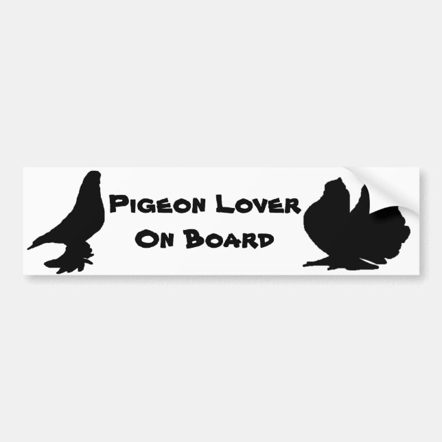 Pigeon Lover On Board Bumper Sticker (Front)