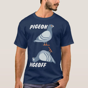PigeOn PigeOff Breeder Pigeon Racing Gift T-Shirt