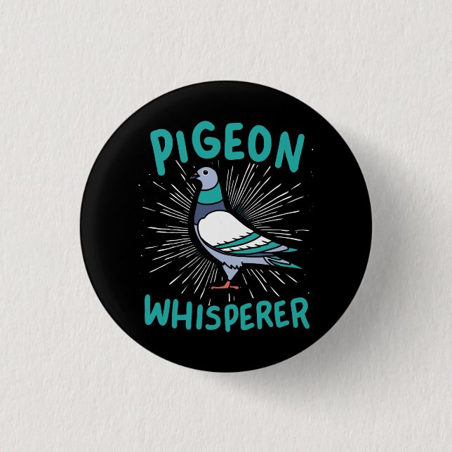 Pigeon - Pigeon Whisperer 1 Inch Round Button (Front)