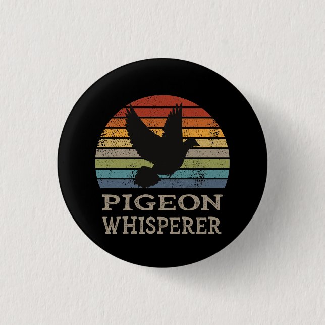 Pigeon - Pigeon Whisperer 1 Inch Round Button (Front)