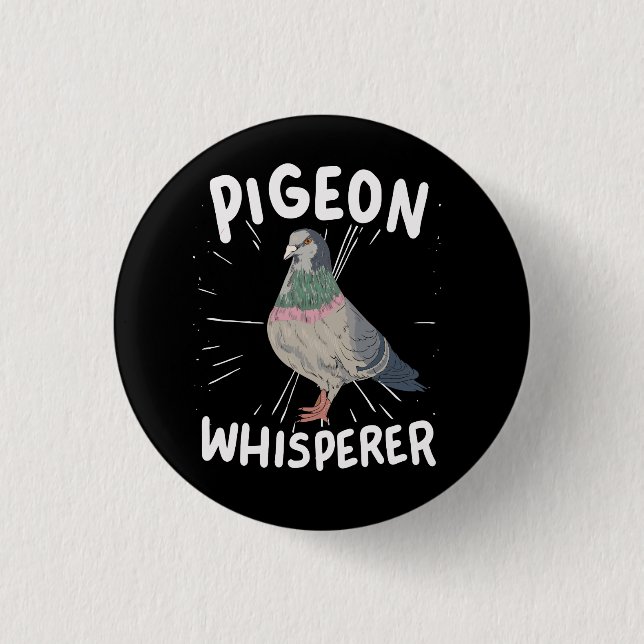 Pigeon - Pigeon Whisperer 1 Inch Round Button (Front)