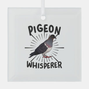 Pigeon - Pigeon Whisperer Glass Ornament