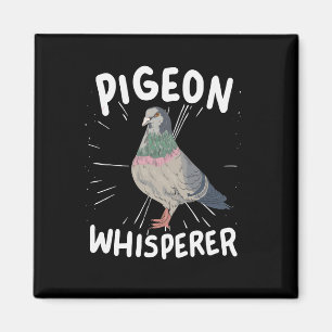 Pigeon - Pigeon Whisperer Magnet
