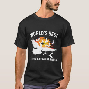Pigeon Racing For Grandpa Homing Pigeon Bird T-Shirt