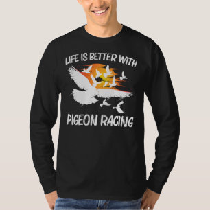 Pigeon Racing For Men Women Homing Pigeon Bird T-Shirt