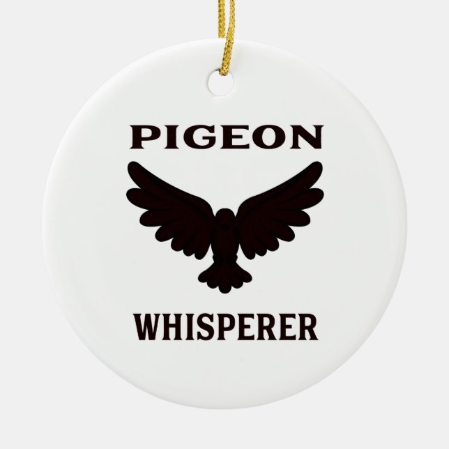 Pigeon Whisperer Ceramic Ornament (Front)