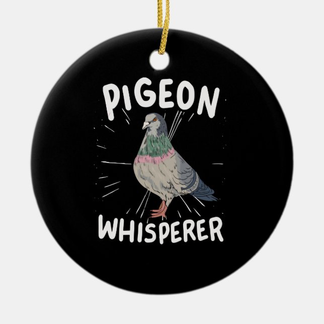 Pigeon Whisperer Ceramic Ornament (Front)
