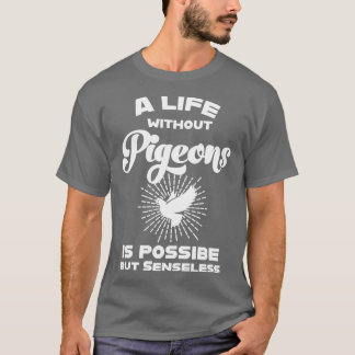 Pigeon Whisperer Pigeon Lover Pigeon Breeder Birds T-Shirt