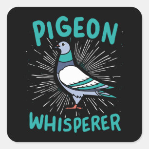 Pigeon Whisperer Square Sticker