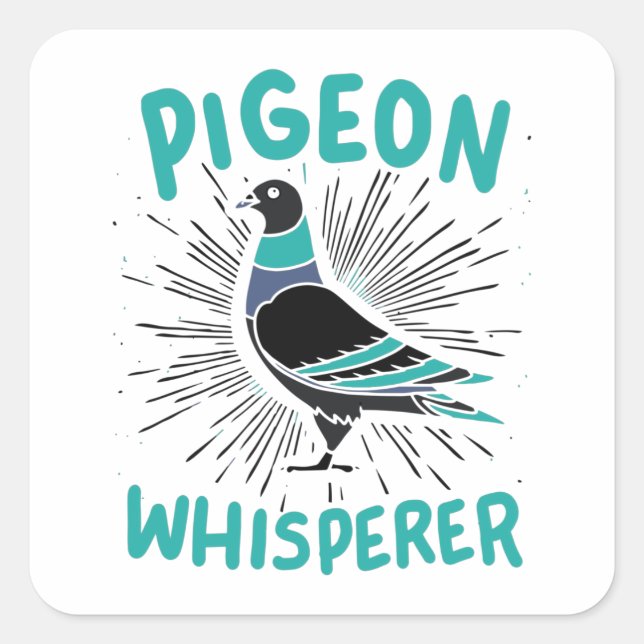 Pigeon Whisperer Square Sticker (Front)