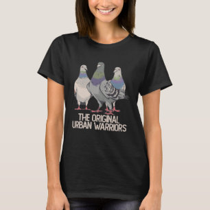 Pigeons The Original Urban Warriors Pigeon T-Shirt