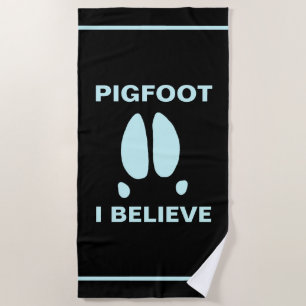 Pigfoot - I Believe Beach Towel