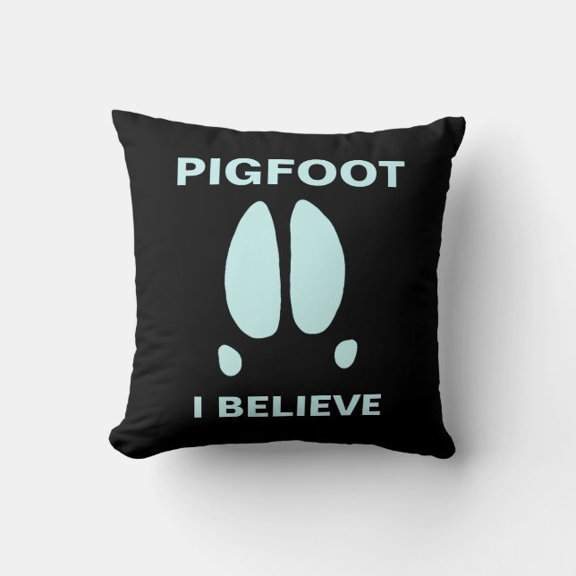Pigfoot - I Believe Throw Pillow (Front)