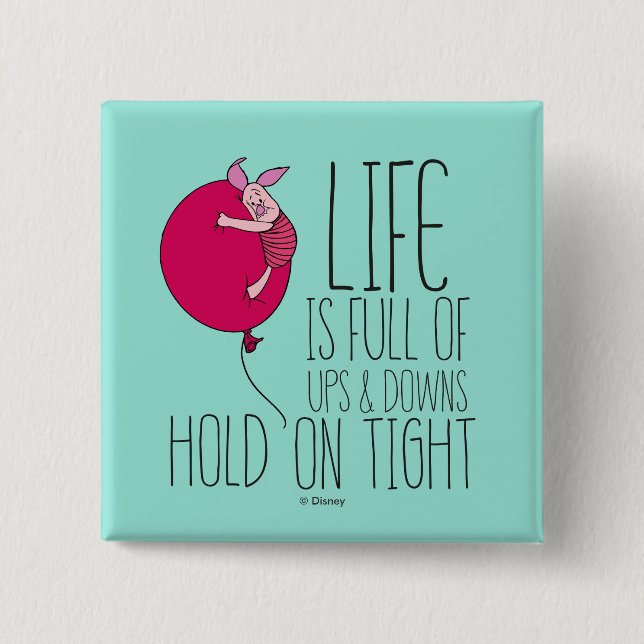 Piglet | Life is Full of Ups & Downs 2 Inch Square Button (Front)