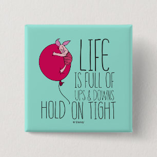 Piglet Life is Full of Ups & Downs 2 Inch Square Button