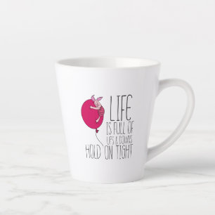 Piglet   Life is Full of Ups & Downs Latte Mug
