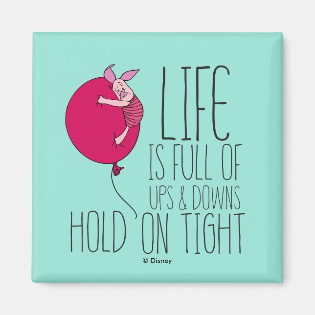 Piglet | Life is Full of Ups & Downs Magnet (Front)